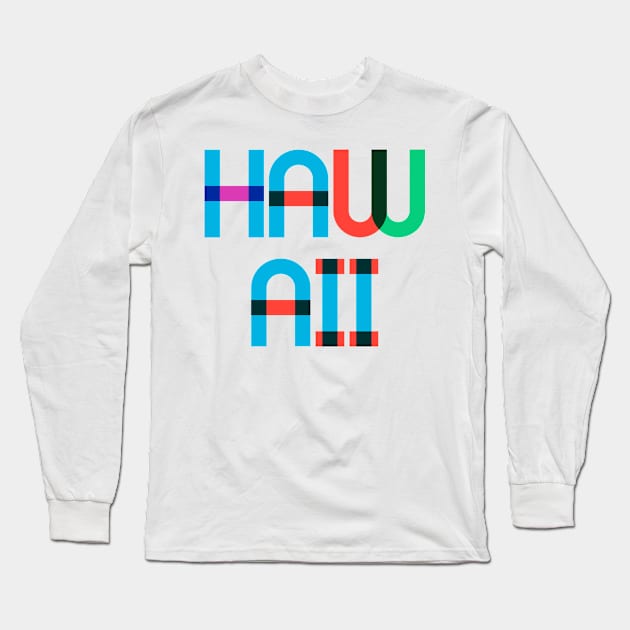 Hawaii Rainbow Type Long Sleeve T-Shirt by Hashtagified